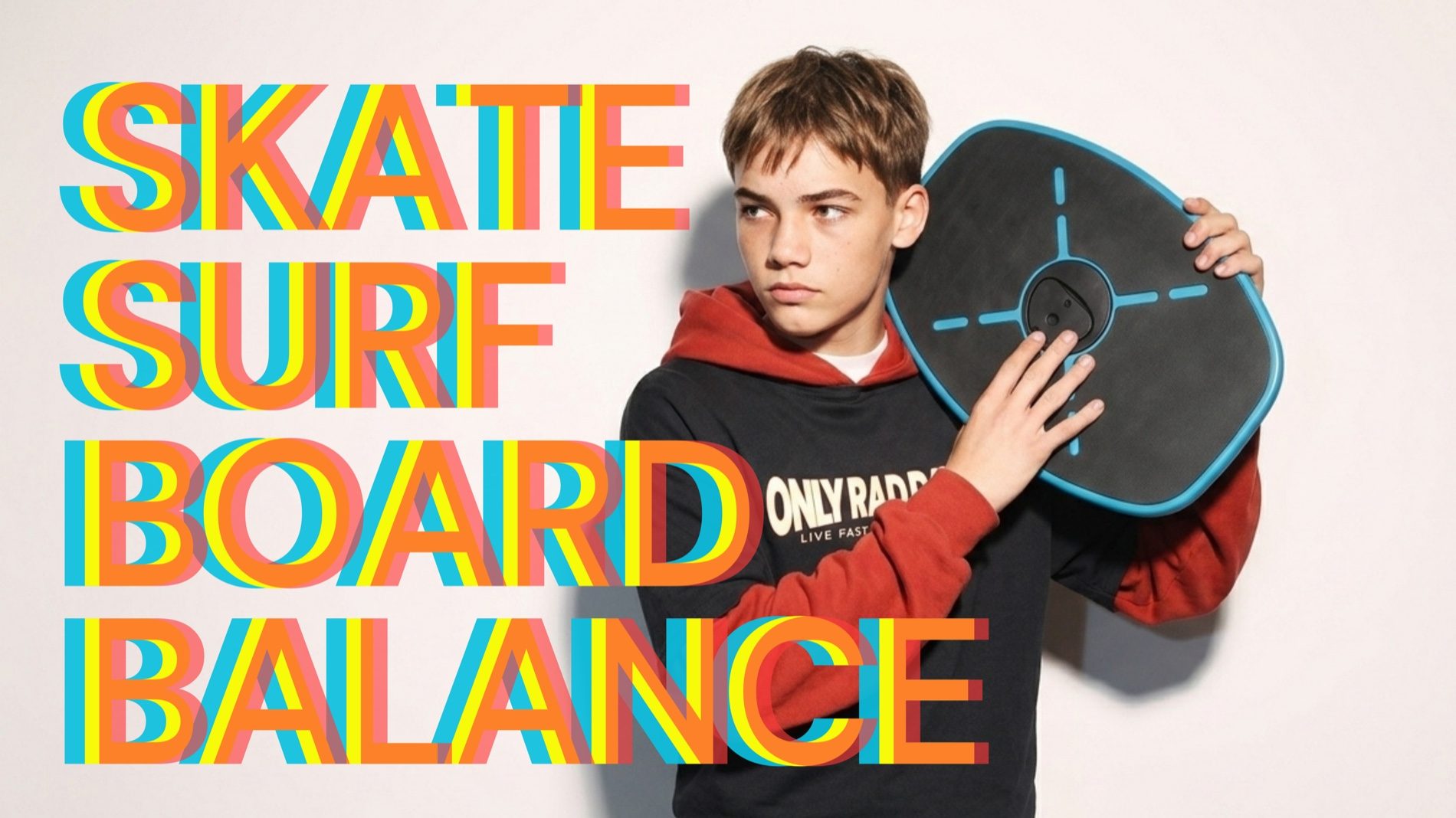Skate. Surf. Board. Balance.